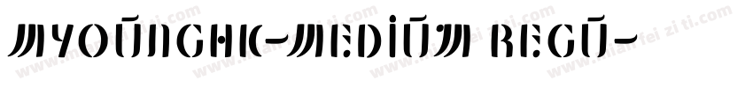 MYoungHK-Medium Regu字体转换